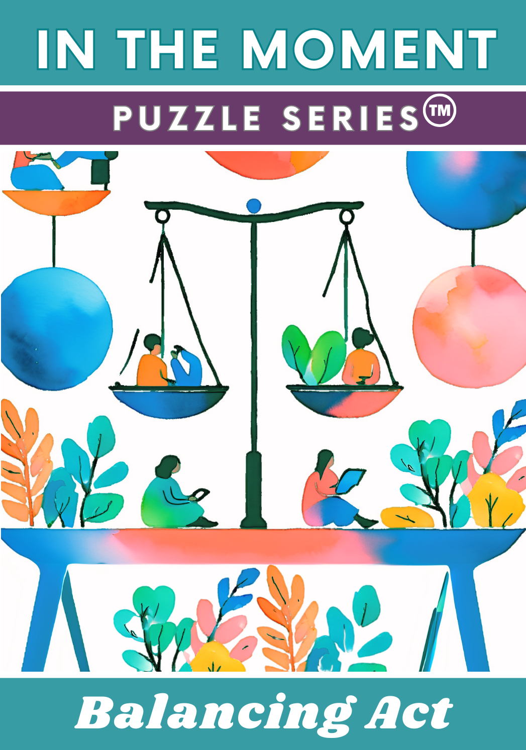Balancing Act- In the Moment Puzzle Series